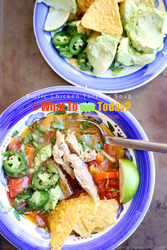 RUSTIC CHICKEN TORTILLA SOUP RUSTIC CHICKEN TORTILLA SOUP