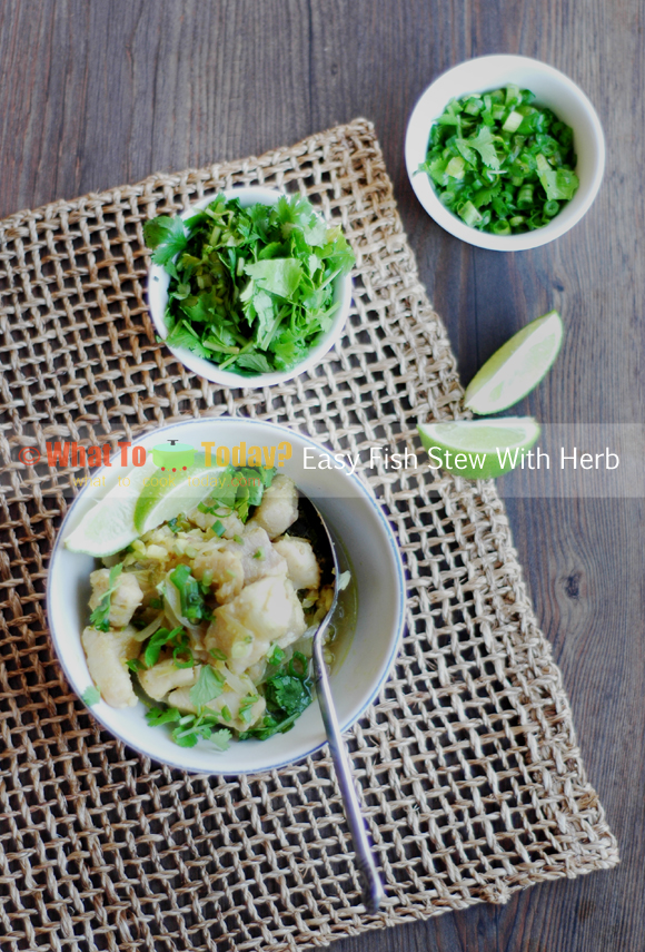EASY FISH STEW WITH HERB EASY FISH STEW WITH HERB