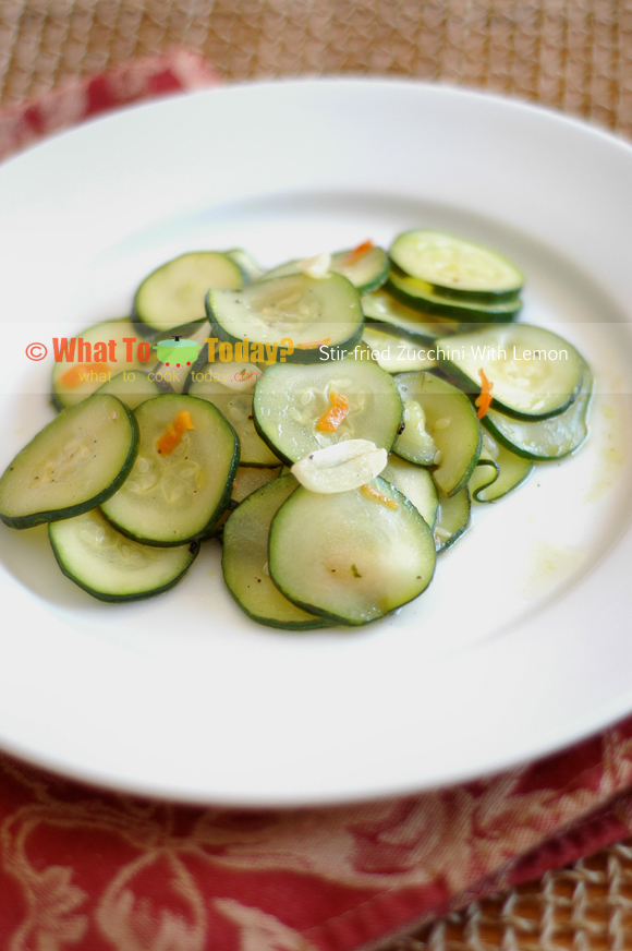 STIR-FRIED ZUCCHINI WITH LEMON STIR-FRIED ZUCCHINI WITH LEMON