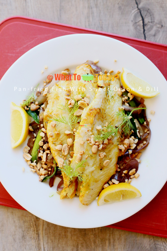 PAN-FRIED FISH WITH SHALLOTS AND DILL PAN-FRIED FISH WITH SHALLOTS AND DILL