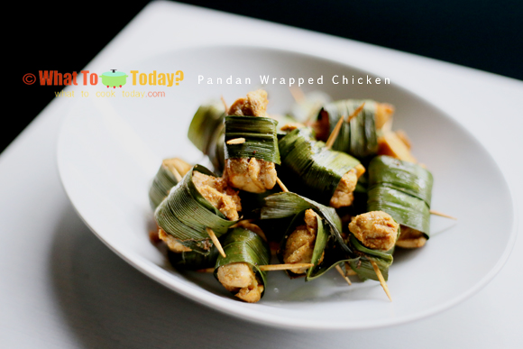 PANDAN-WRAPPED CHICKEN PANDAN-WRAPPED CHICKEN